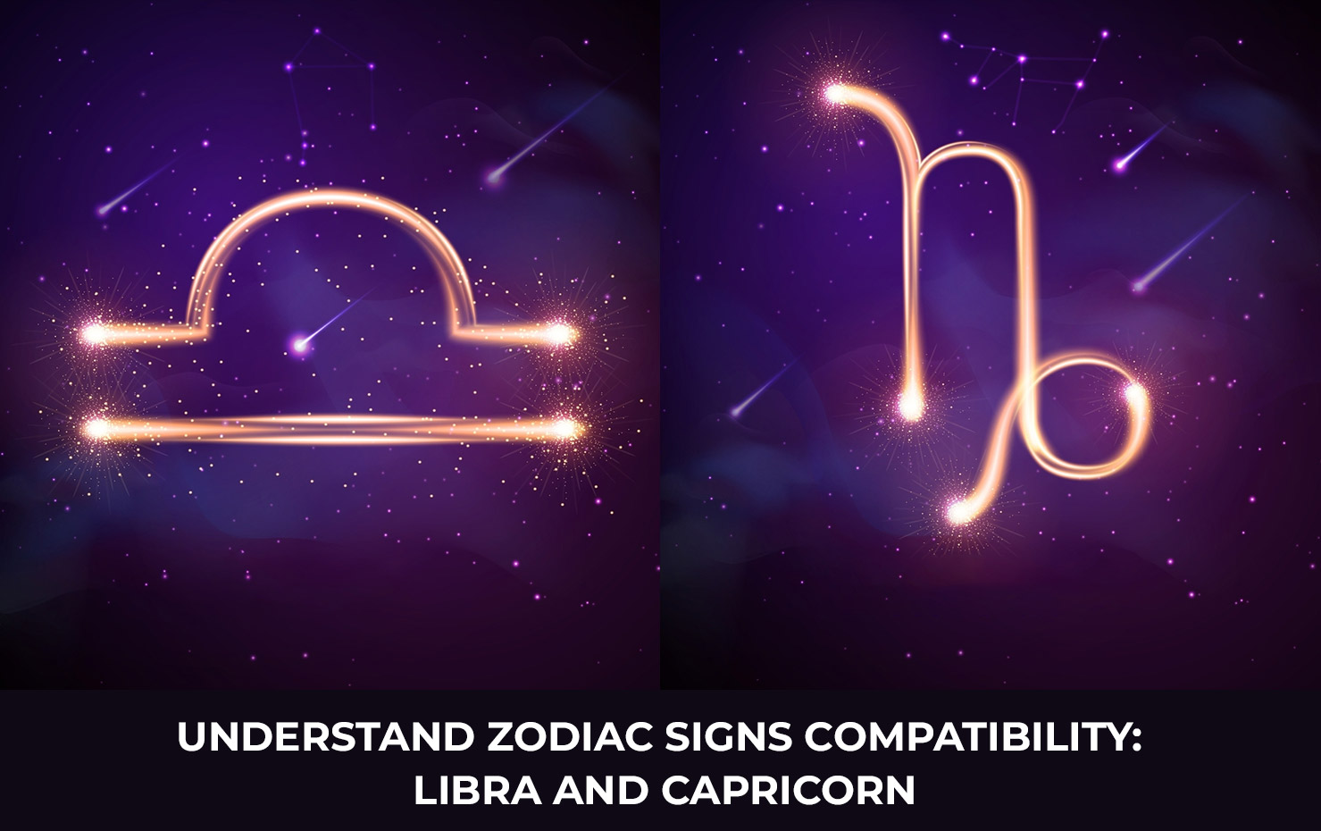 Understand Zodiac Signs Compatibility Libra and Capricorn